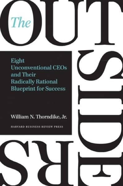 The Outsiders by William Thorndike